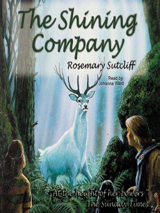 Title details for The Shining Company by Rosemary Sutcliff - Available